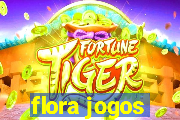 flora jogos